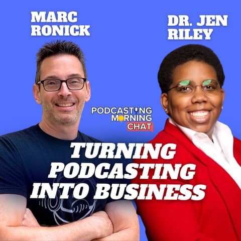 Turning Podcasting into Business