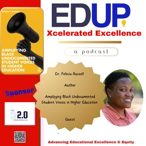 Dr. Felecia S. Russell (Author)—Amplifying Black Undocumented Student Voices in Higher Education