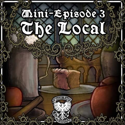 Mini Episode #3: The Local