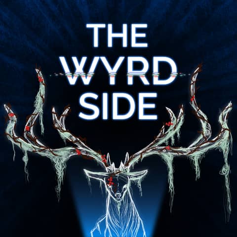 Presenting The Wyrd Side, a New Weird/Folk Horror Podcast