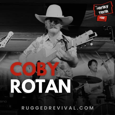 Coby Rotan - Gritty West Texas Country Rock | Rugged Revival