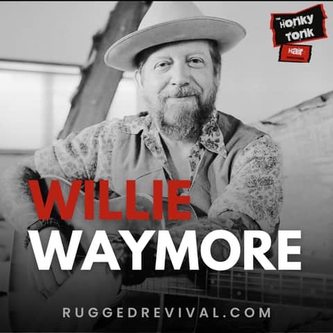 Road Worn Honky Tonk & Modern Americana Music | Willie Waymore