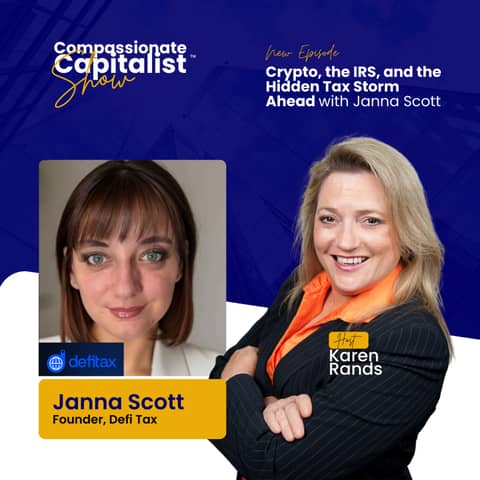 Crypto, the IRS, and the Hidden Tax Storm Ahead with Janna Scott