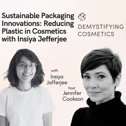 Sustainable Packaging Innovations: Insiya Jafferjee on Reducing Plastic in Cosmetics