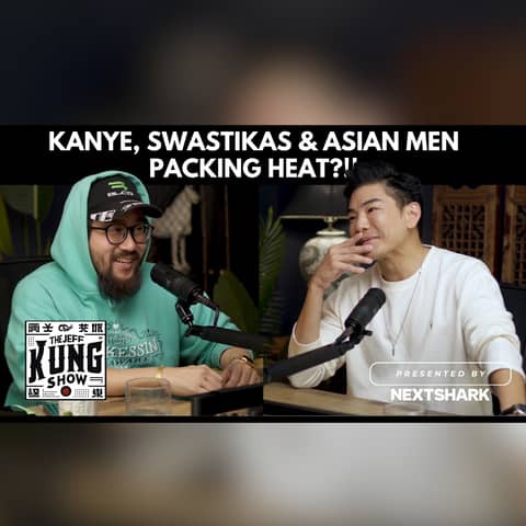 🔥 The Jeff Kung Show - Kanye’s Swastika Tee, Asian Men’s Glow-Up, & Vigilante Justice?! ft Jason Chu