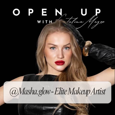 Open Up - Guest: Masha - Elite Makeup Artist