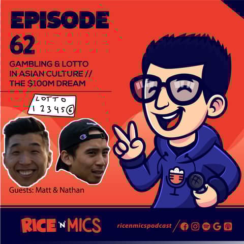 62 - Gambling and Lottery in Asian Culture // The $100M Dream