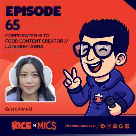 Corporate 9-5 to Food Creator: LateNightAnna’s Journey | Ep 65