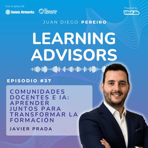 #37 Comunidades docentes e IA: aprender juntos para transformar la formación, con Javier Prada