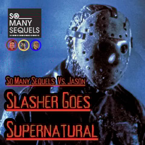 Friday the 13th VI: Jason Lives - Slasher Goes Supernatural