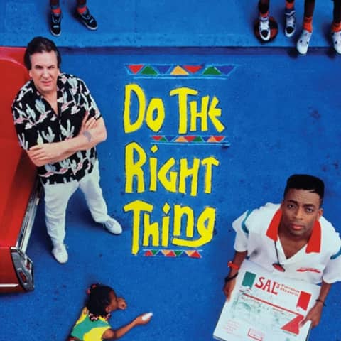 Do The Right Thing