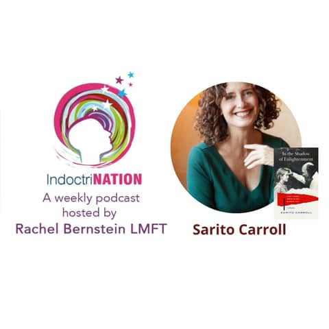 In the Shadow of Enlightenment w/Sarito Carroll