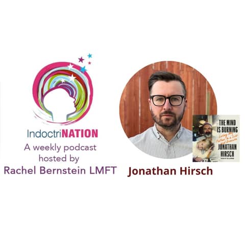 The Mind Is Burning with Jonathan Hirsch