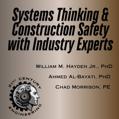 Systems Thinking & Construction Safety with Industry Experts