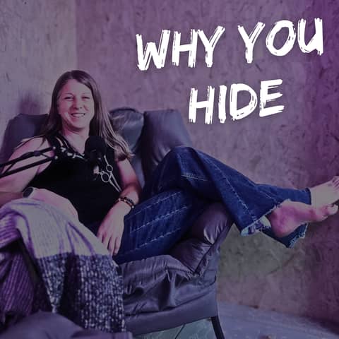 Why You Hide Parts of Yourself