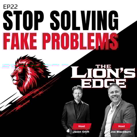 Ep22 Stop Solving Fake Problems: How to Identify What's Actually Killing Your Business Growth