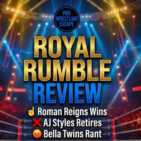 Royal Rumble 2026 Review: Roman Reigns Wins, AJ Styles Retires & The Bella Twins Controversy