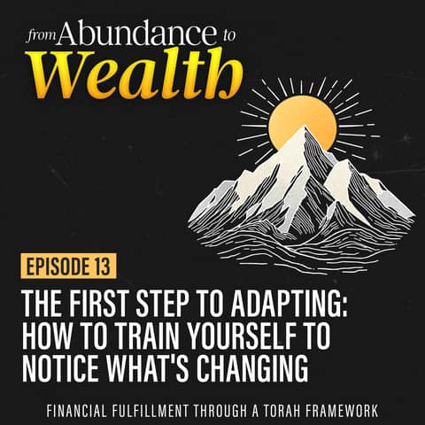 The First Step to Adapting: How to Train Yourself to Notice What's Changing