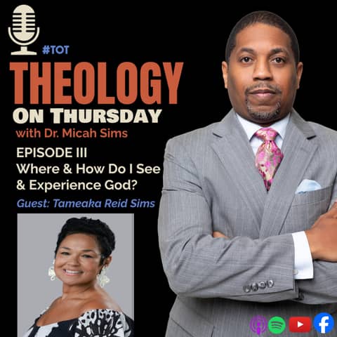 Episode III - Experiencing God in My Daily Life