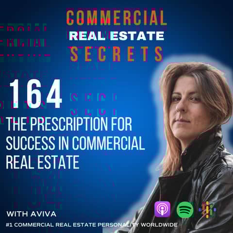The Prescription for Success in Commercial Real Estate