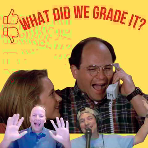 WE'RE NOT MEN | THE ENGAGEMENT | GRADING SEINFELD