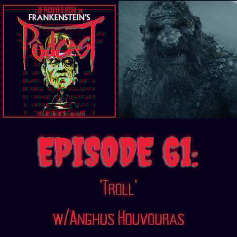 61. 'Troll' w/Anghus Houvouras