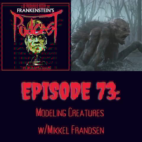 73. Modeling Creatures w/Mikkel Frandsen