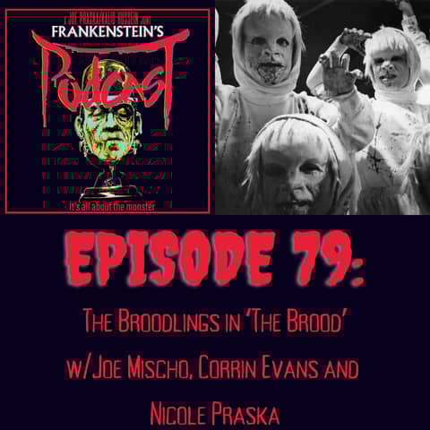 79. The Broodlings in ‘The Brood’ w/Joe Mischo, Corrin Evans and Nicole Praska 79. The Broodlings in ‘The Brood’ w/Joe Mischo, Corrin Evans and Nicole Praska