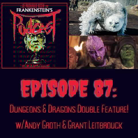 87. Dungeons & Dragons Double Feature! w/Andy Groth & Grant Leitbrouck