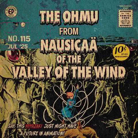 115. The Ohmu from 'Nausicaä of the Valley of the Wind'