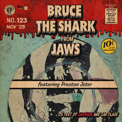 123. Bruce the Shark from 'Jaws' w/Preston Jeter