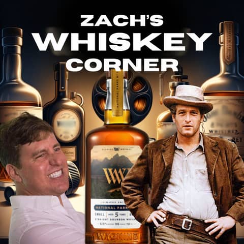 Zach's Whiskey Corner: Butch Cassidy and the Sundance Kid / Wyoming Whiskey National Parks No. 3 ft. Steve Bramucci, UPROXX Zach's Whiskey Corner: Butch Cassidy and the Sundance Kid / Wyoming Whiskey National Parks No. 3 ft. Steve Bramucci, UPROXX