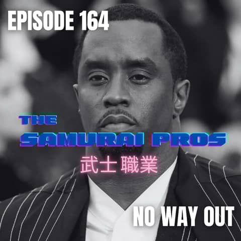 Ep. 164 - No Way Out