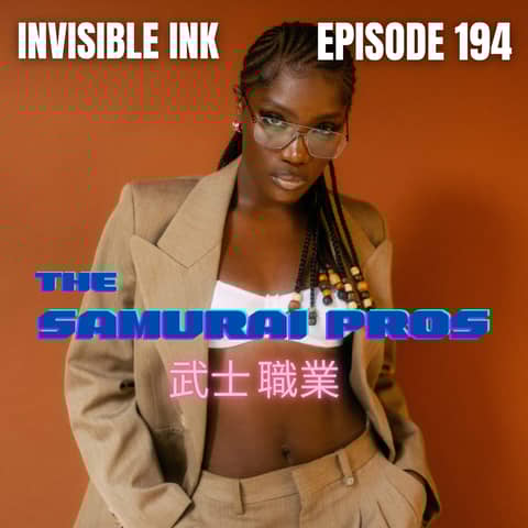 Ep. 194 - Invisible Ink