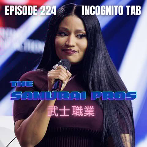 Ep. 224 - Incognito Tab