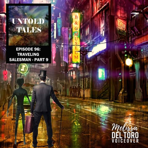 Episode 96: The Traveling Salesman Part 9