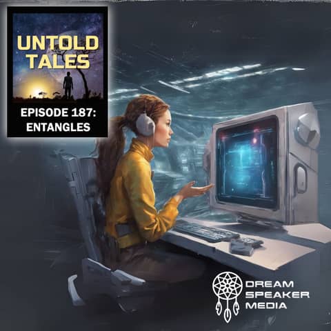 Episode 182 - Entangles Episode 182 - Entangles