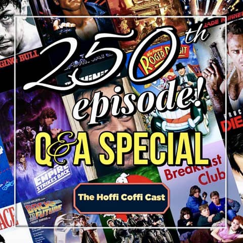 EPISODE 250 Q+A!