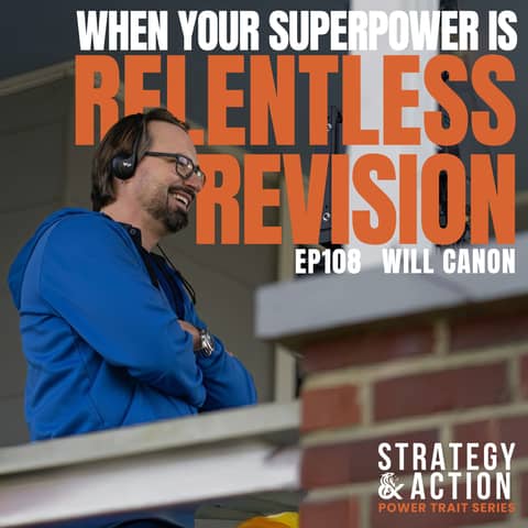 Ep108 Will Canon - The Power of Rigor: How One Filmmaker's Relentless Revision Process Creates Award-Winning Films