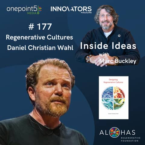 Regenerative Cultures, with Daniel Christian Wahl