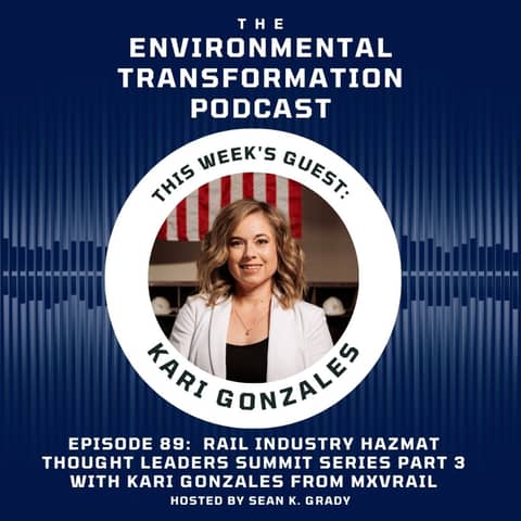 Rail Industry Hazmat Thought Leaders Summit Series Part 3 with Kari Gonzales from MxVRail