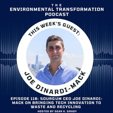 Sourgum CEO Joe DiNardi-Mack on Bringing Tech Innovation to Waste and Recycling