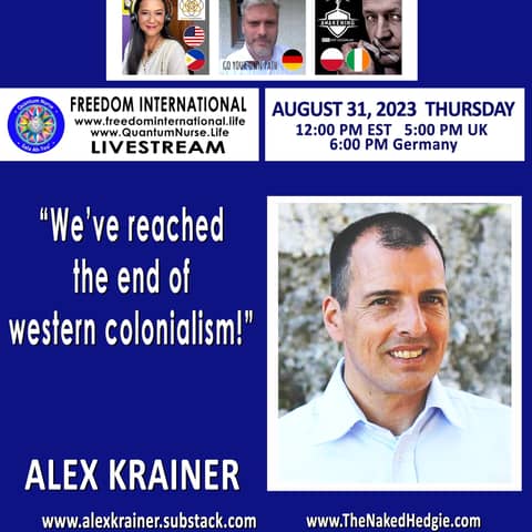 #250 Alex Krainer - We’ve reached the End of Western Colonialism