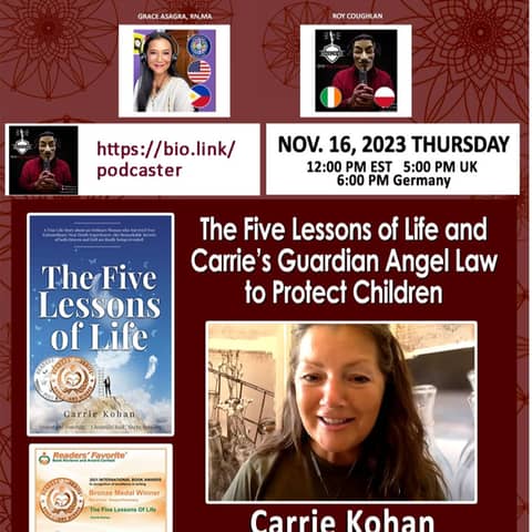 The Five Lessons of Life & Guardian Angel Law to Protect Children - Carrie Kohan