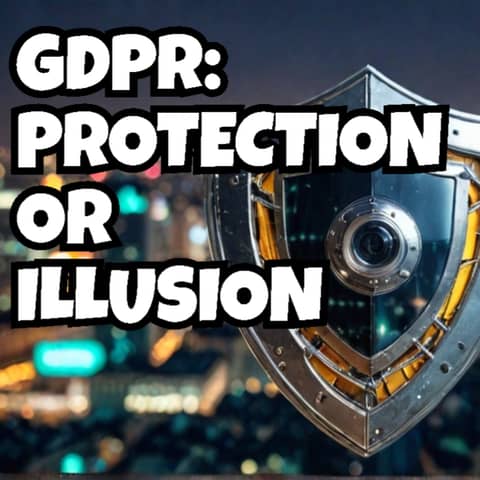 Is GDPR REALLY Protecting Your Data or Just a FAKE Show - Peter Wilson