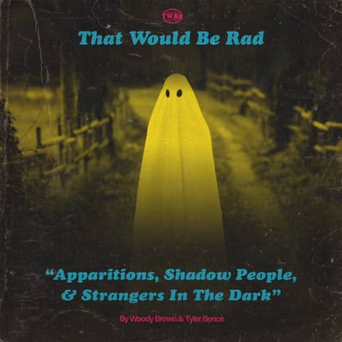 S4 E13: Apparitions, Shadow People, & Strangers in the Dark