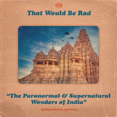 S4 E25: The Paranormal & Supernatural Wonders of India