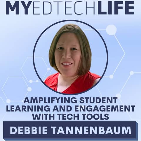 Episode 221: Amplifying Student Learning and Engagement with Tech Tools