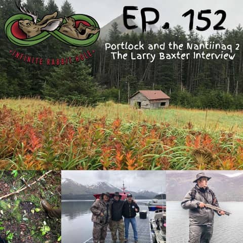 152. Portlock and the Nantiinaq Part 2