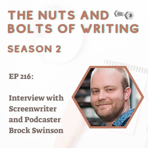 EP 216: Interview with Screenwriter and Podcaster Brock Swinson